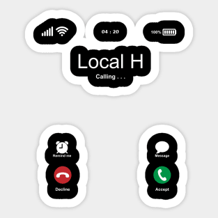 Local H Calling . . . Sticker